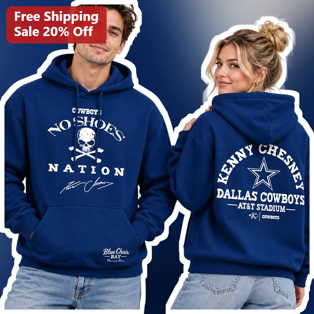 Cowboys No Shoes Nation Kenny Chesney Dallas Cowboys AT&T Stadium Hoodie