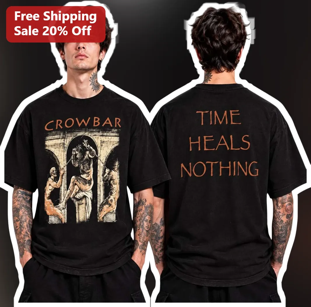 Crowbar Time Heals Nothing Tee Sludge Metal Band Graphic Shirt for Men Women
