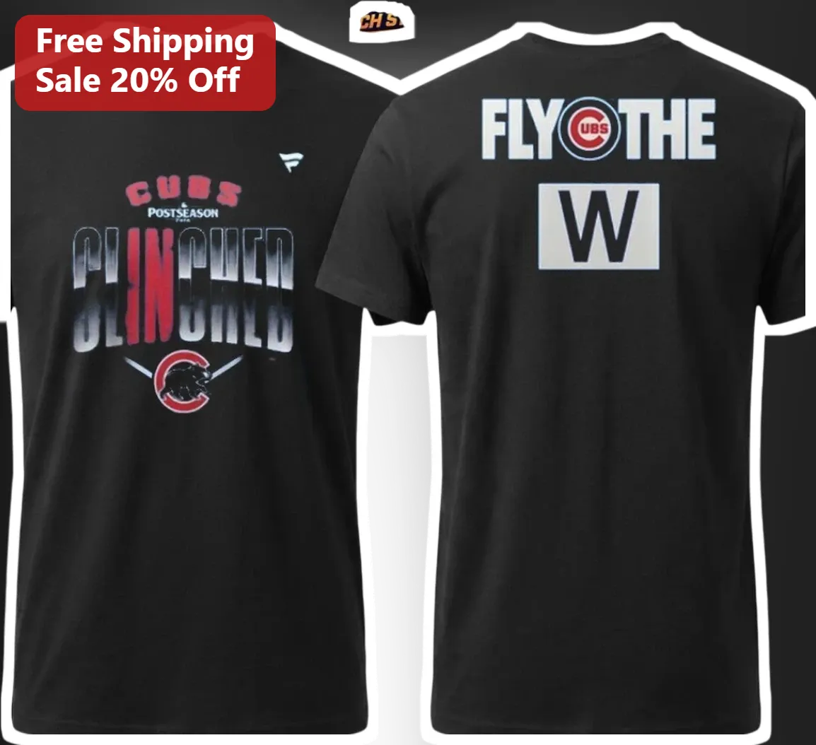 Cubs Postseason Clinched Fly The W Tee Chicago Cubs Playoff Shirt