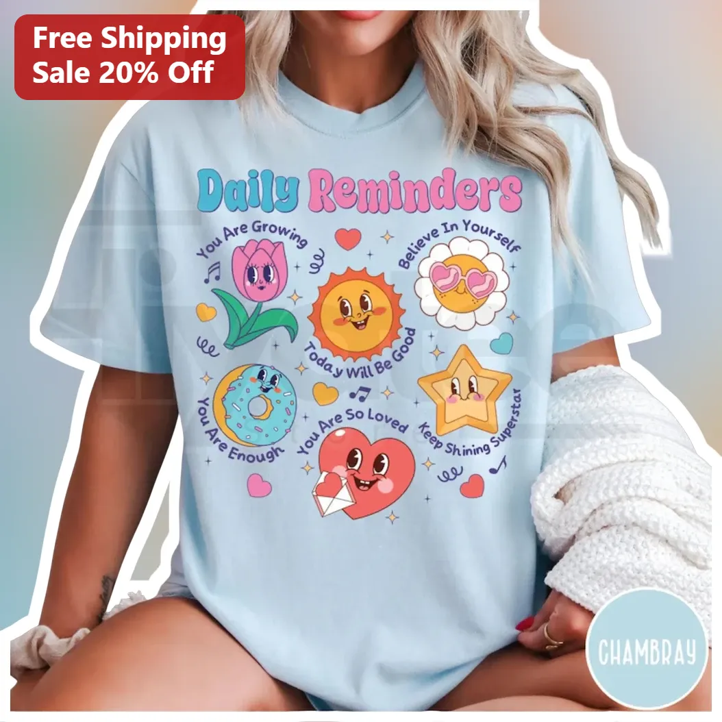Daily Reminders You Are Growing Believe In Yourself Positive Affirmations Kawaii Graphic Tee