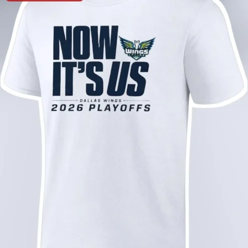 Dallas Wings 2026 Playoffs Now It's Us Graphic Tee WNBA Fan Gear
