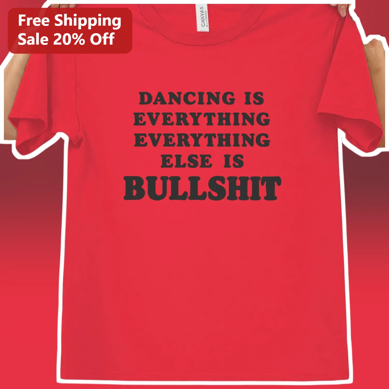 Dancing Is Everything Everything Else Is Bullshit Tee Harry Styles Inspired Statement Shirt