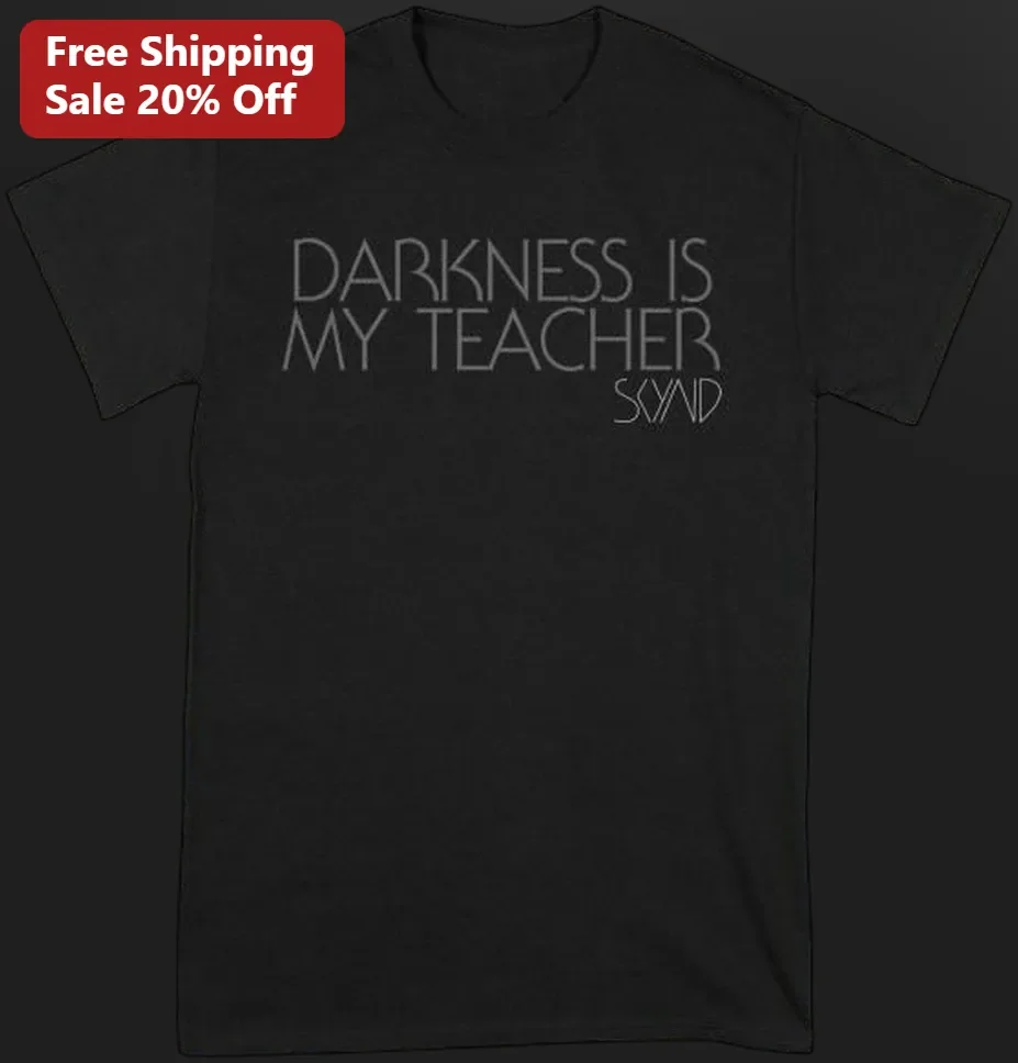 Darkness Is My Teacher Quote Tee Mental Health Awareness Resilience Shirt
