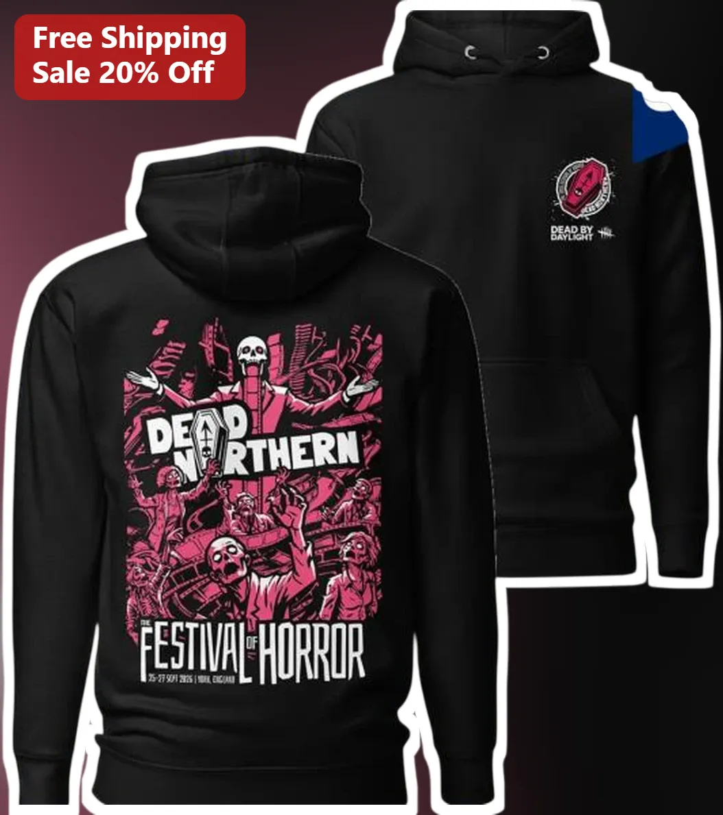 Dead Northern The Festival Of Horror Hoodie Dead By Daylight Zombie Graphic Pullover