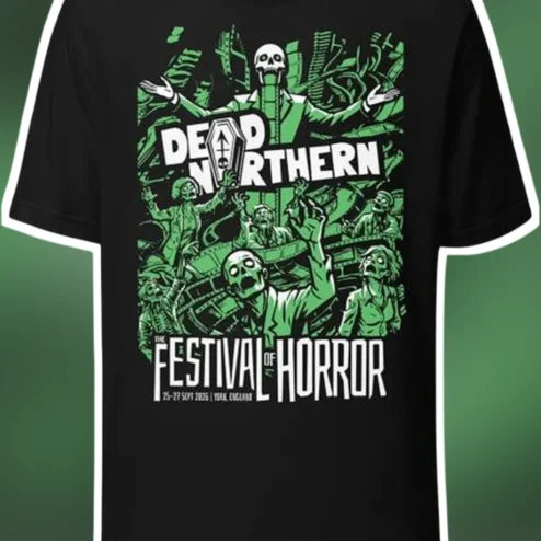 Dead Northern The Festival Of Horror Tee York Horror Film Festival Merch