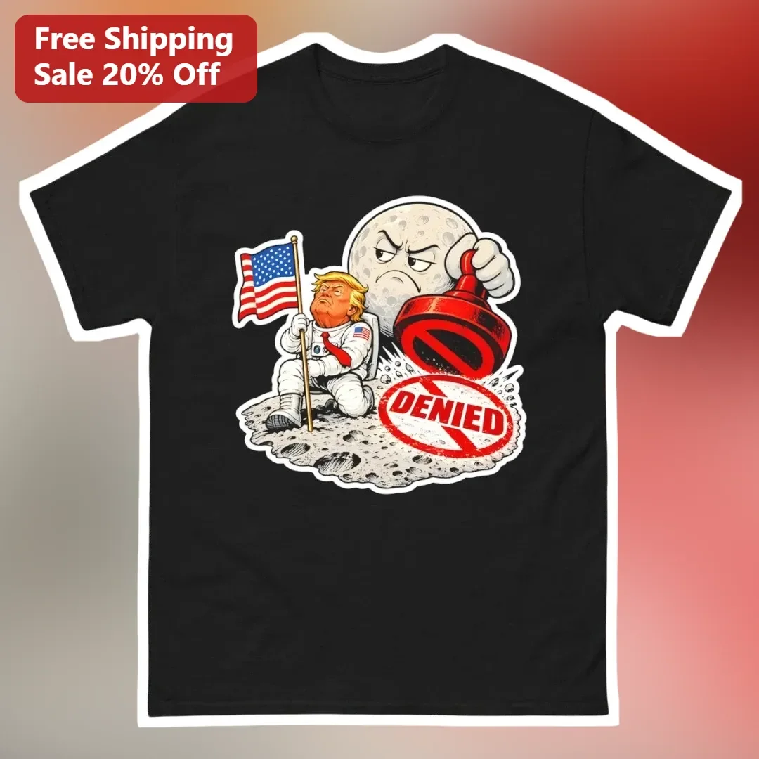 DENIED Donald Trump Astronaut Moon Landing Satire Graphic Tee