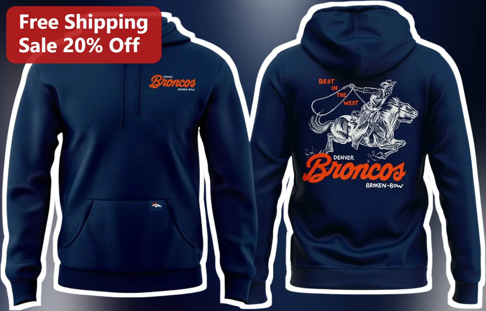 Denver Broncos Best in the West Hoodie Vintage Western Rodeo NFL Fan Gear