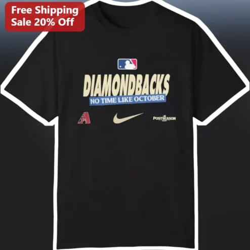 Diamondbacks No Time Like October Tee Arizona MLB Fan Gear Baseball Shirt