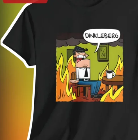 Dinkleberg This Is Fine Meme Graphic Tee Fairly OddParents Sheldon Character Shirt