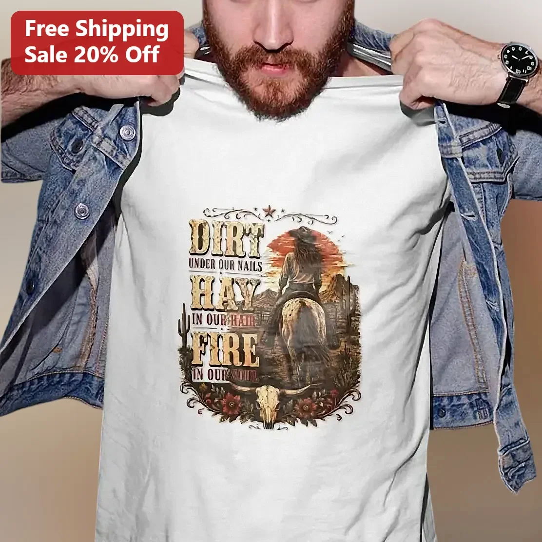 Dirt Under Our Nails Hay In Our Hair Fire In Our Soul Western Cowgirl Graphic Tee