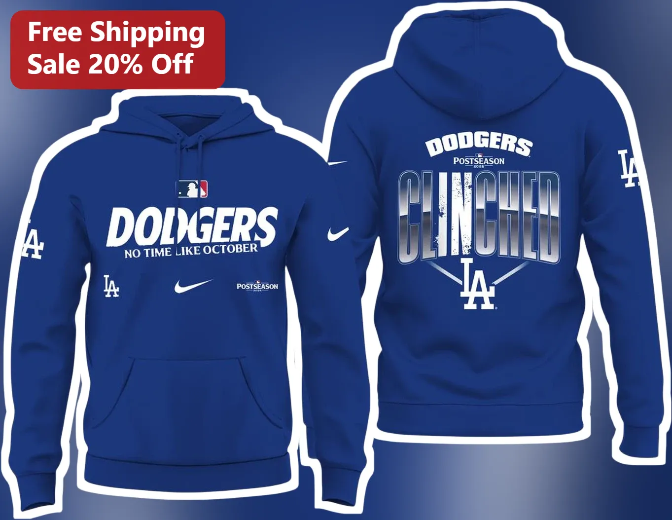 Dodgers No Time Like October Postseason 2026 Clinched Hoodie