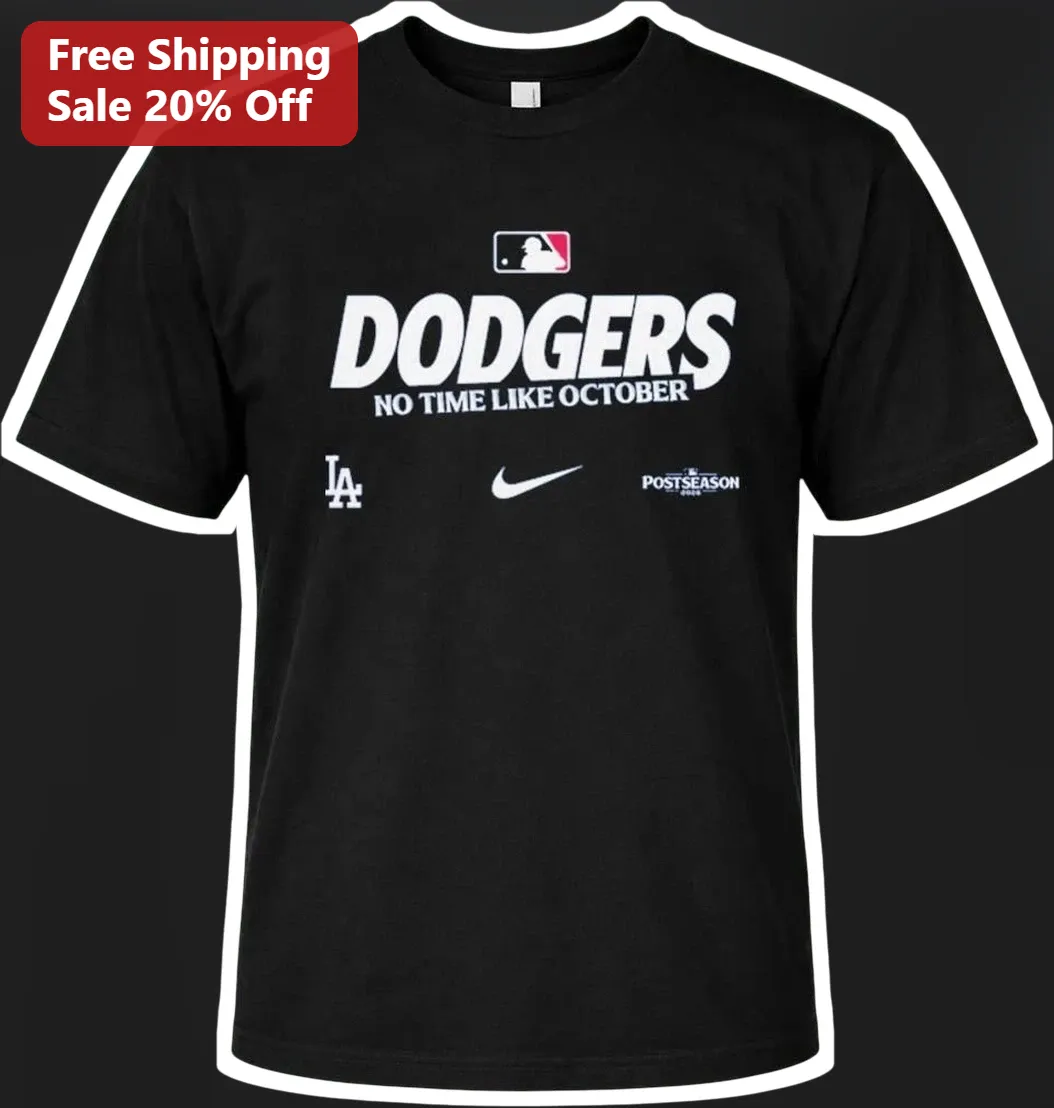 Dodgers No Time Like October Tee Los Angeles Baseball Fan Apparel Gift