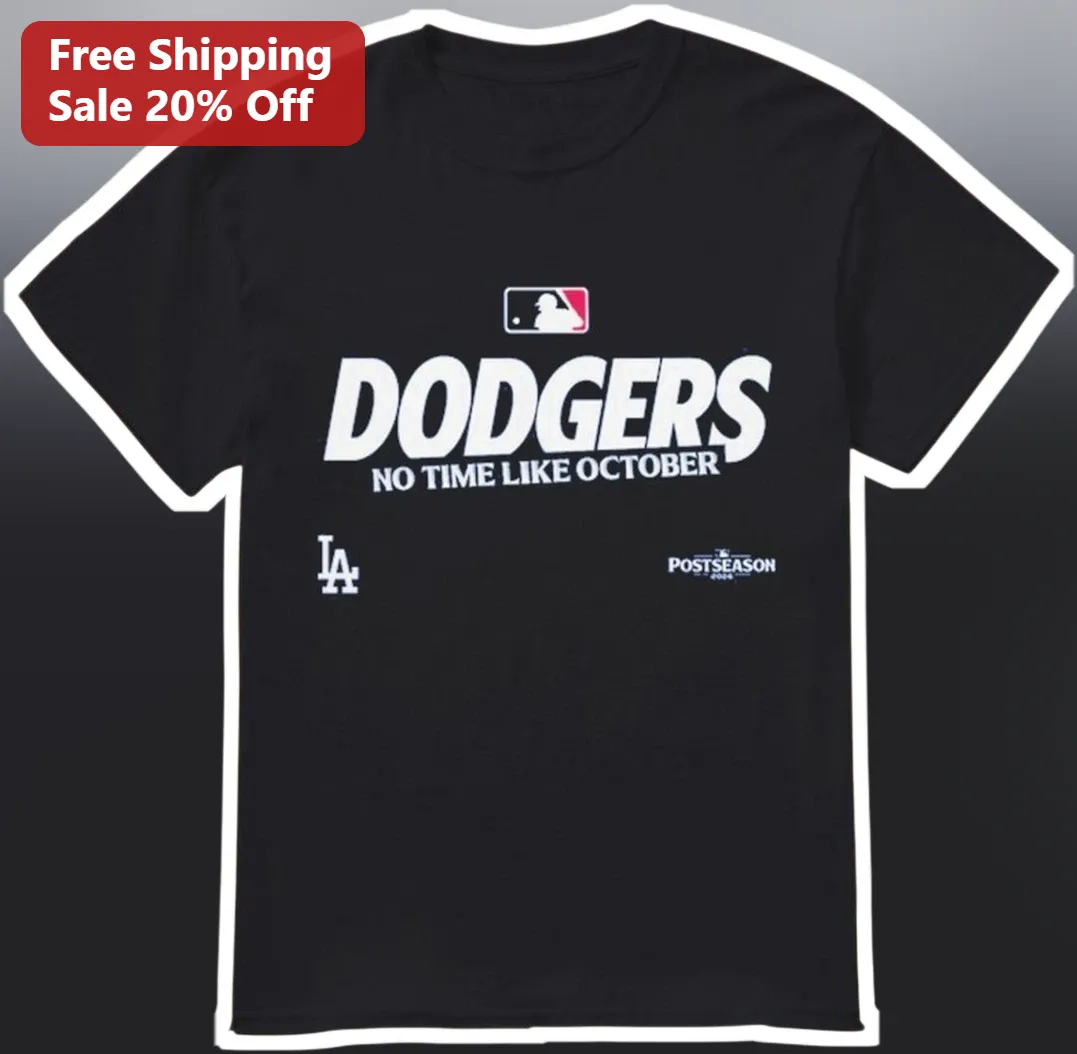 Dodgers No Time Like October Tee Los Angeles Baseball Fan Gift