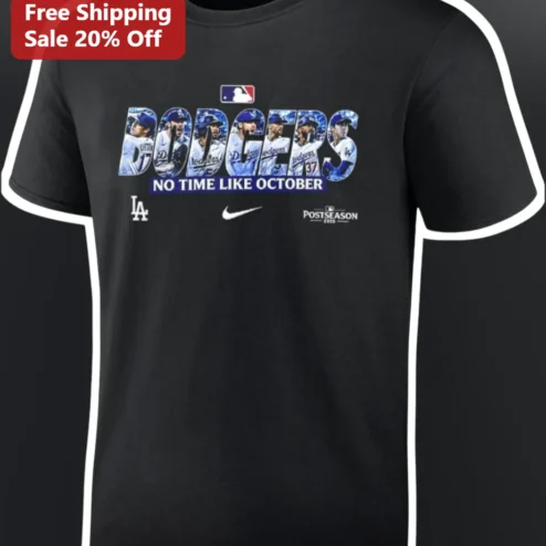 Dodgers No Time Like October Tee Los Angeles Baseball Playoff Fan Shirt
