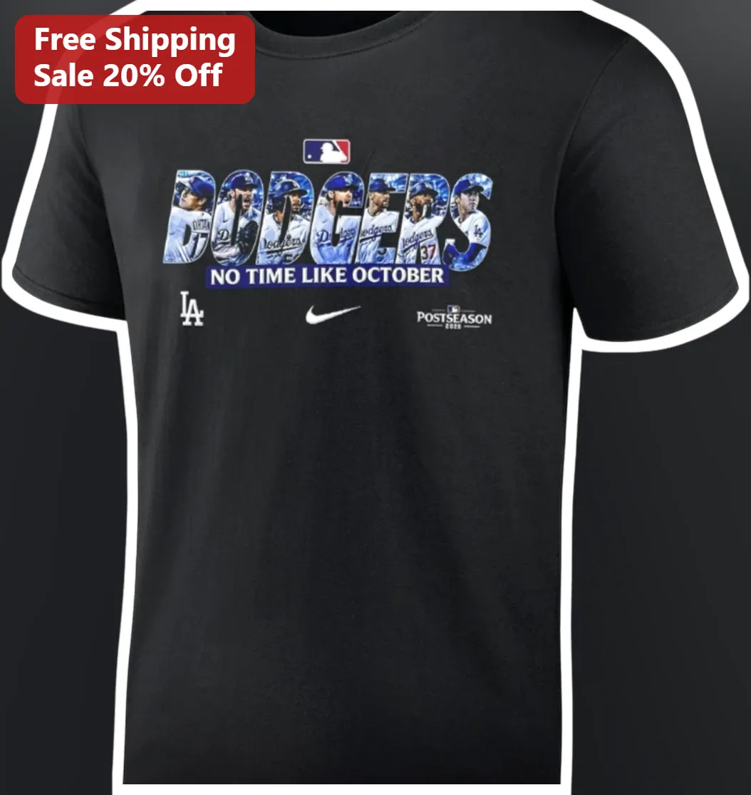 Dodgers No Time Like October Tee Los Angeles Baseball Playoff Fan Shirt