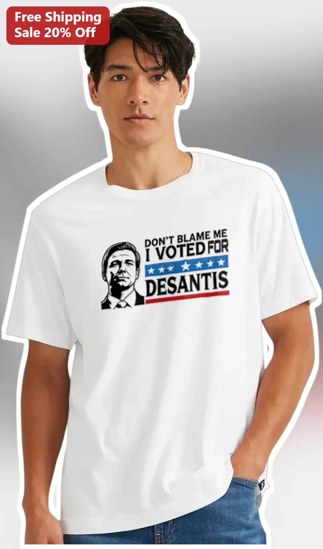 Don't Blame Me I Voted For DeSantis Political Humor Tee