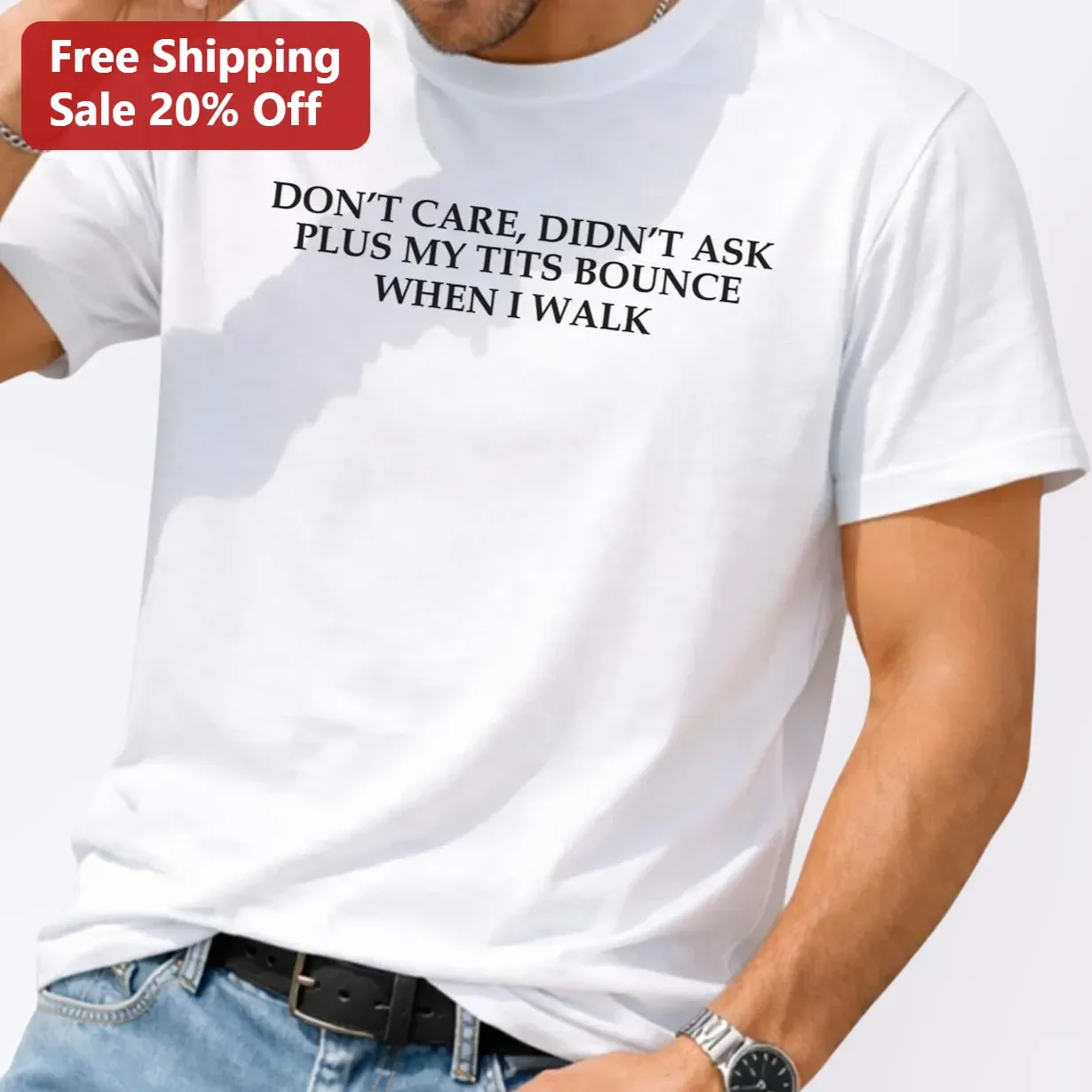 Don't Care Didn't Ask Plus My Tits Bounce When I Walk Graphic Tee