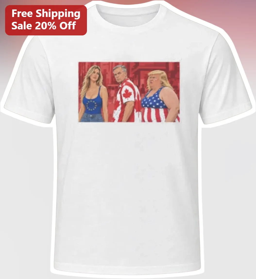 Donald Trump Mark Carney Ursula Von Der Leyen Political Satire Graphic Tee