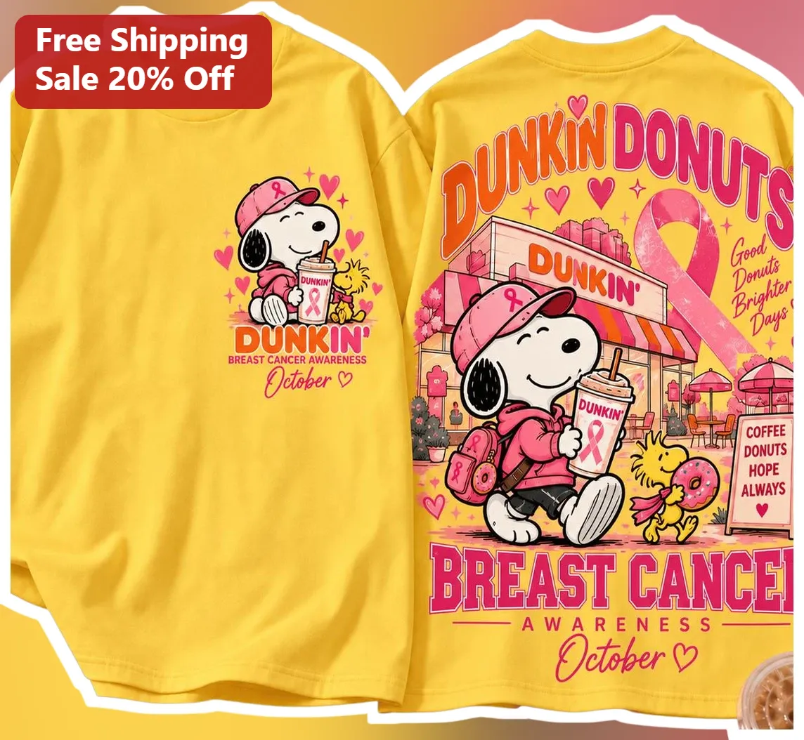 Dunkin Breast Cancer Awareness Snoopy Tee Good Donuts Brighter Days October Coffee Donut Hope Always Graphic Shirt