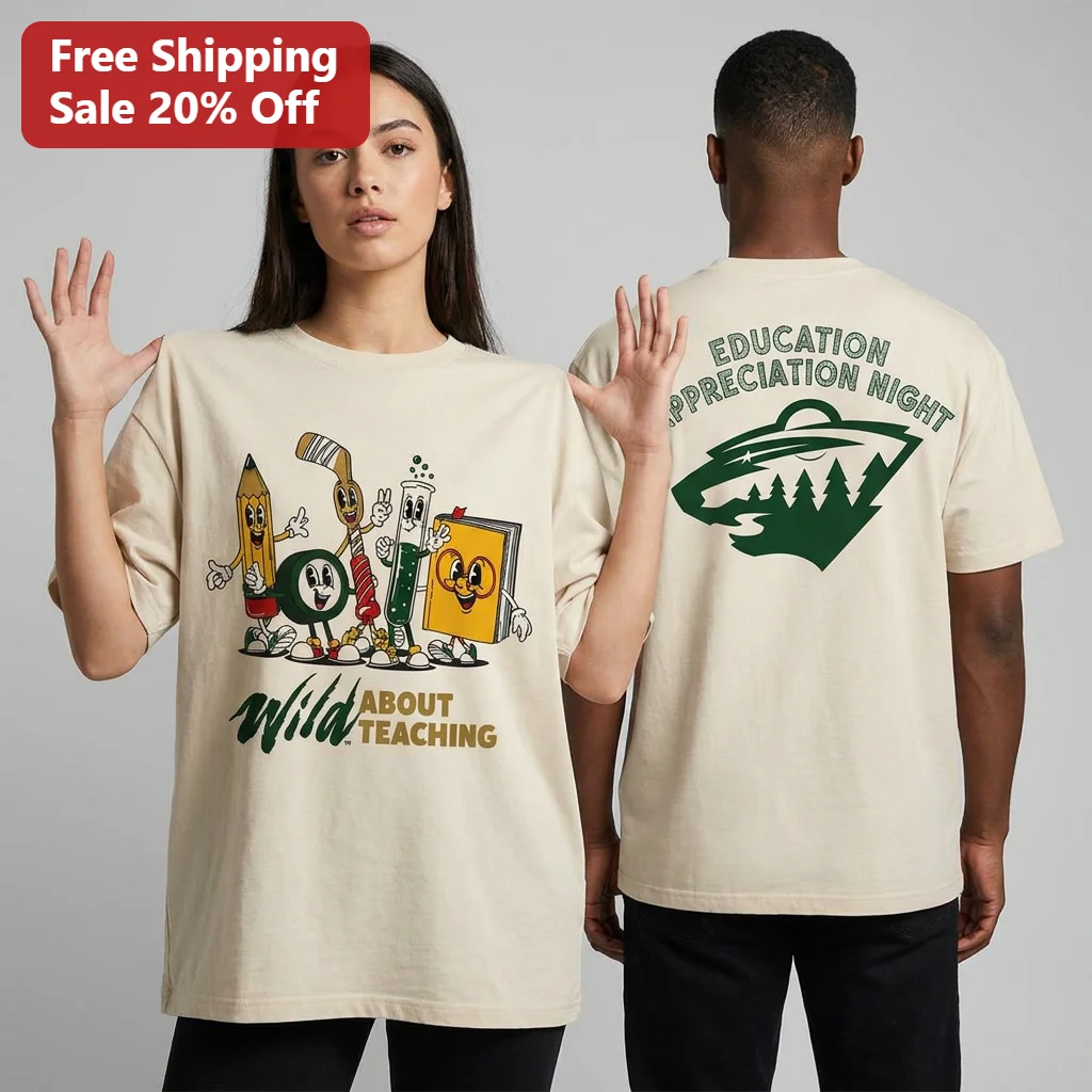 Education Appreciation Night Wild About Teaching Minnesota Wild Hockey Tee Gift for Teachers