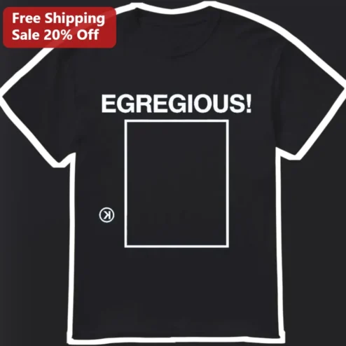 EGREGIOUS! Tee Minimalist Typography Graphic Shirt for Vocabulary Lovers