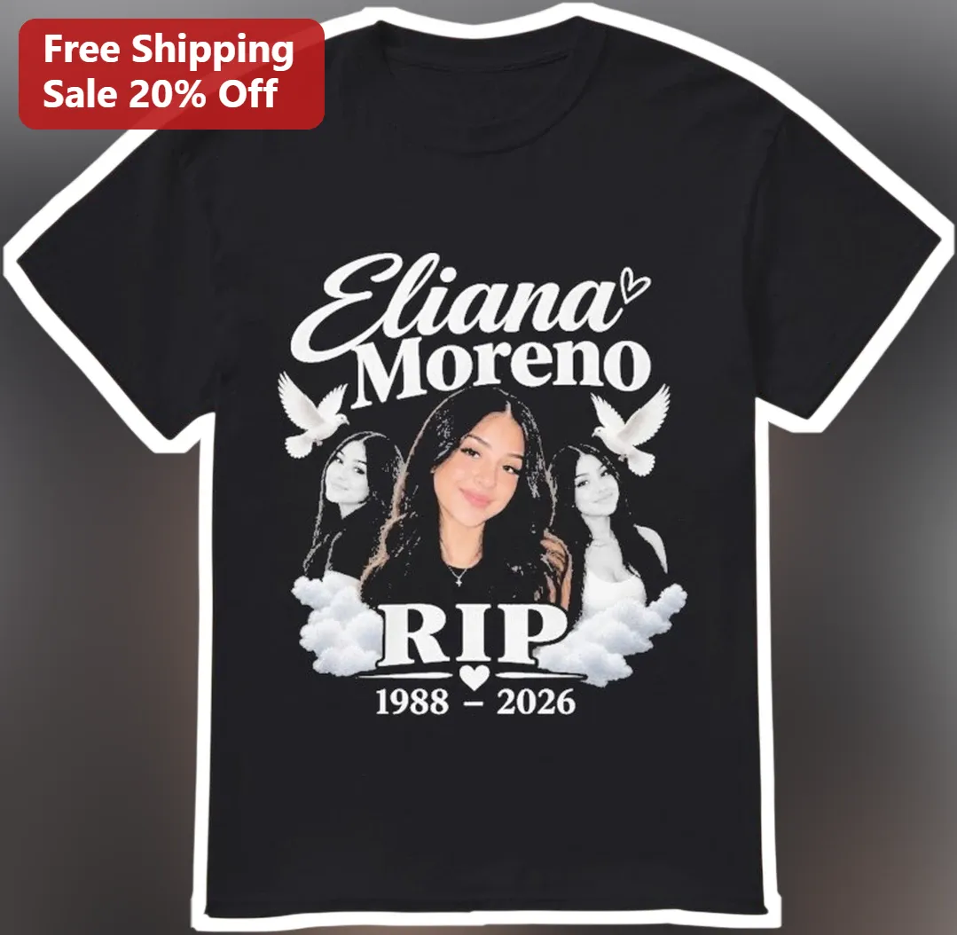 Eliana Moreno RIP 1988-2026 Memorial Tribute Tee