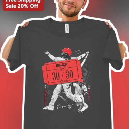 Elly De La Cruz The 30/30 Club Tee Cincinnati Reds Baseball Fan Gift