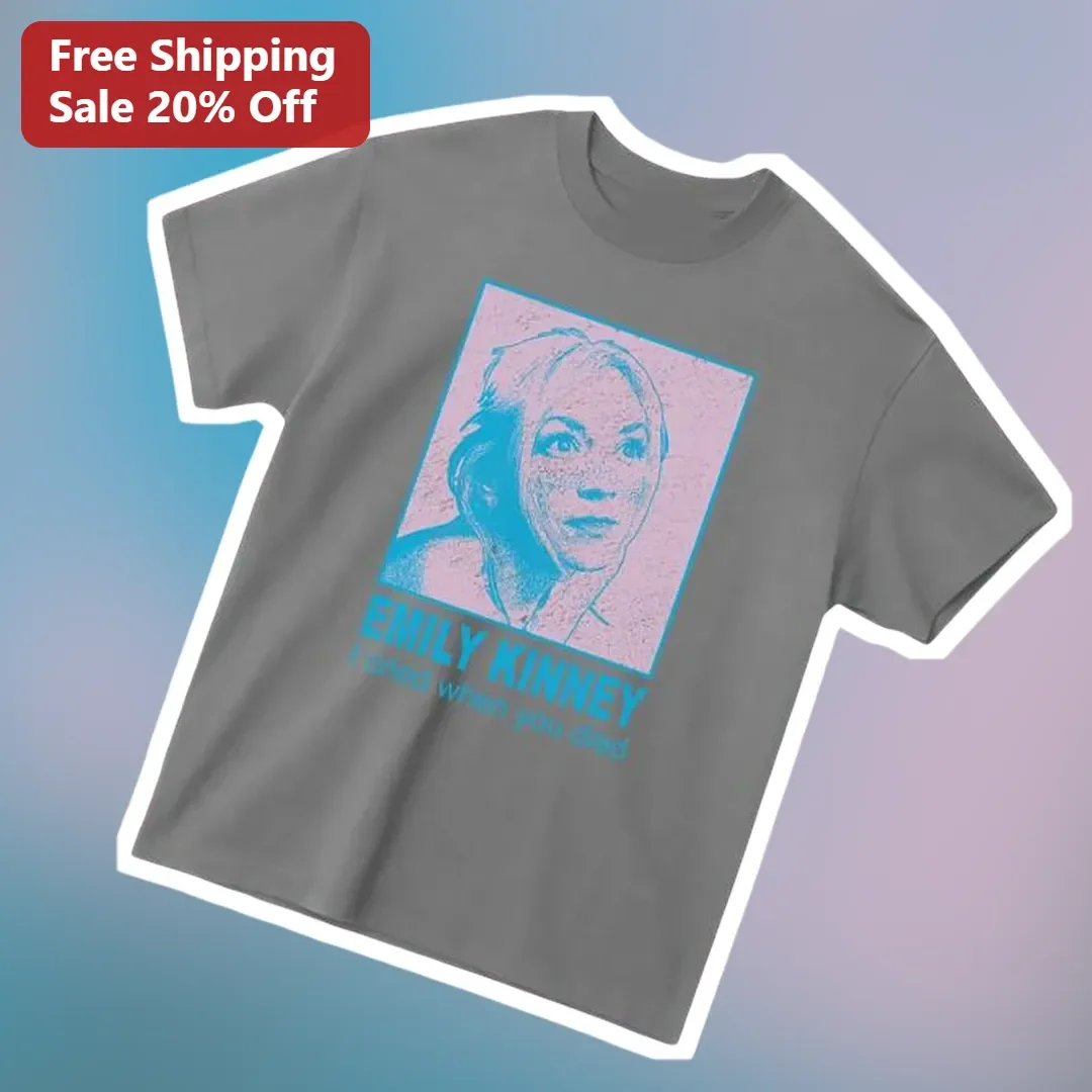 Emily Kinney I Cried When You Died Tee Pop Art Portrait Graphic Shirt for Fans