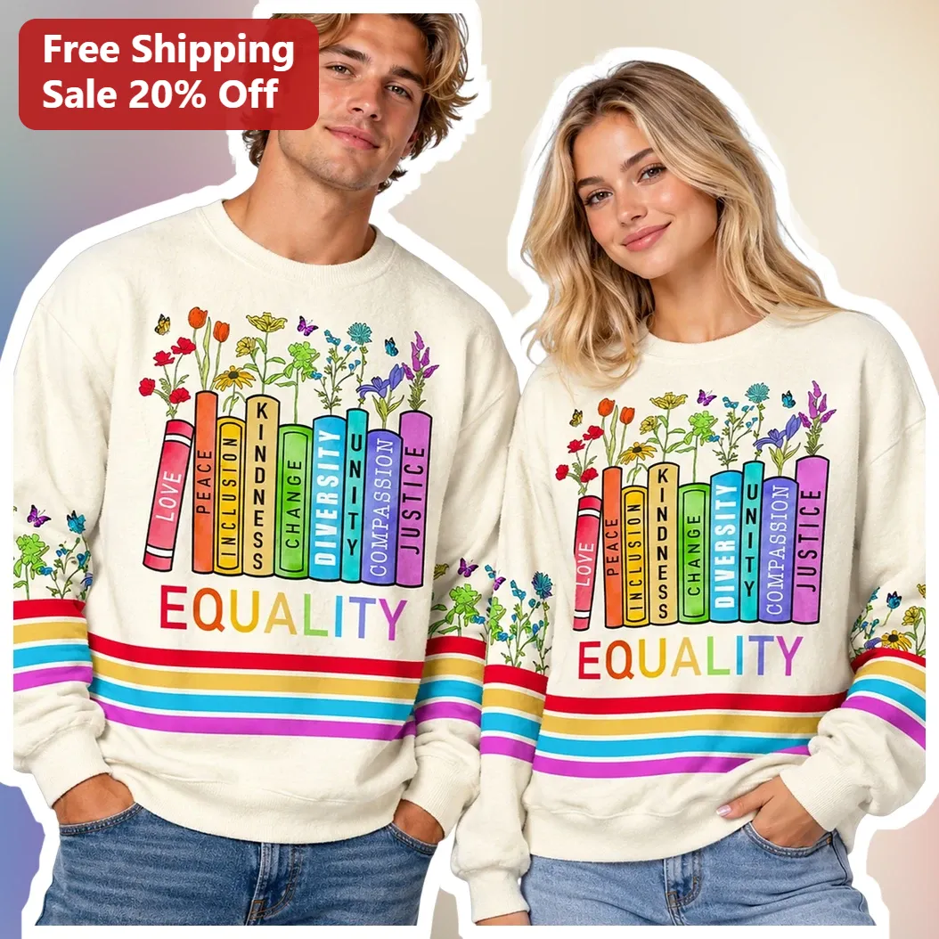 Equality Love Peace Inclusion Diversity Unity Justice Sweatshirt