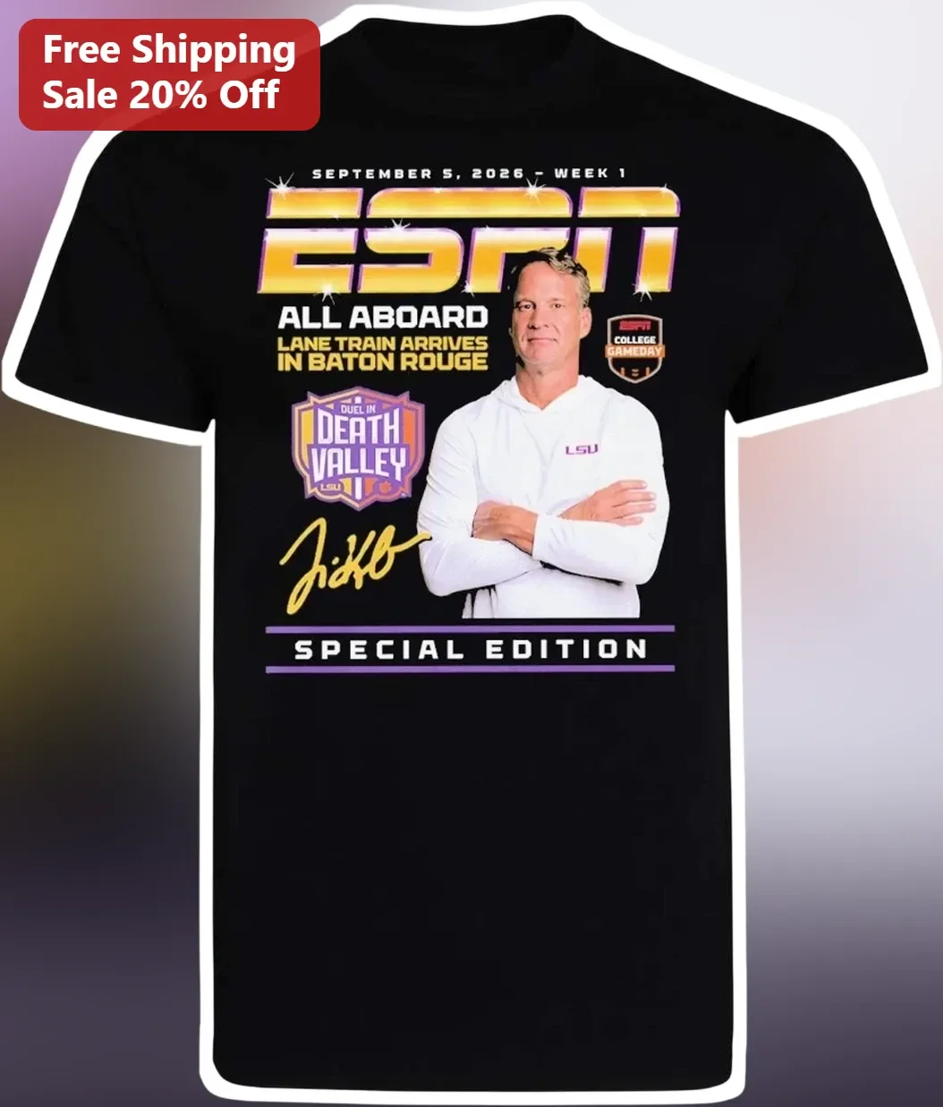 ESPN All Aboard Lane Train Baton Rouge Duel In Death Valley Special Edition Tee