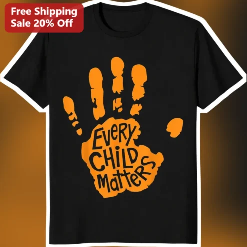 Every Child Matters Orange Shirt Day Tee National Truth Reconciliation Awareness Gift