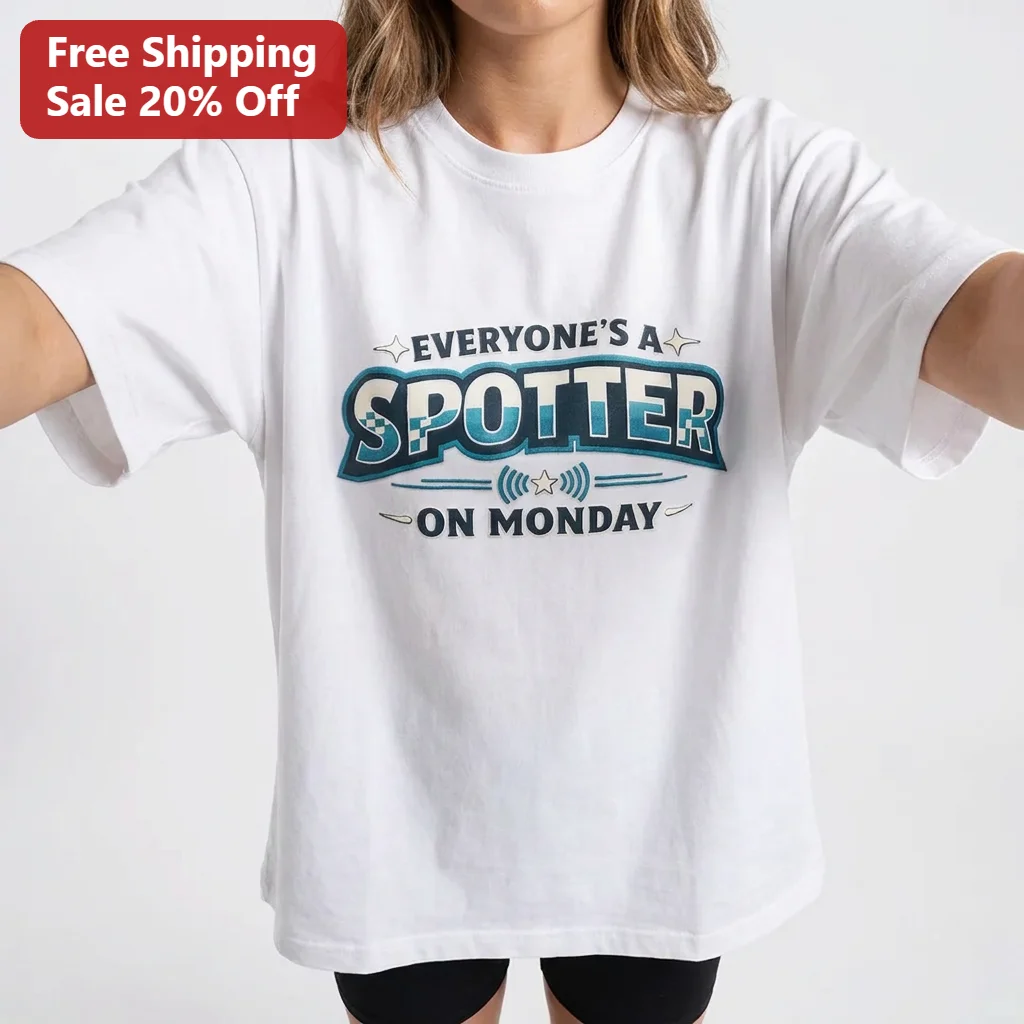 Everyone's A Spotter On Monday Tee, Funny Football Fan Gift For Game Day Sports Lovers
