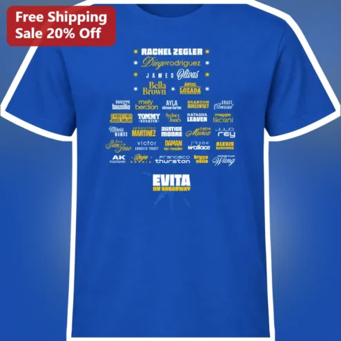 Evita On Broadway Tee Rachel Zegler Musical Cast Graphic Shirt Gift For Theater Fans