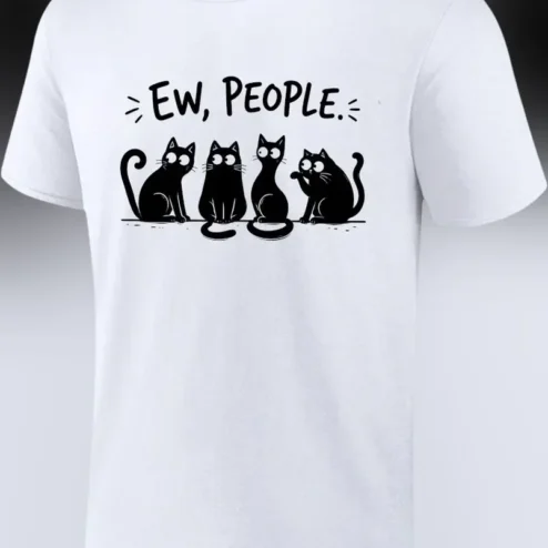 Ew People Cat Graphic Tee Funny Introvert Sarcastic Gift for Women Men