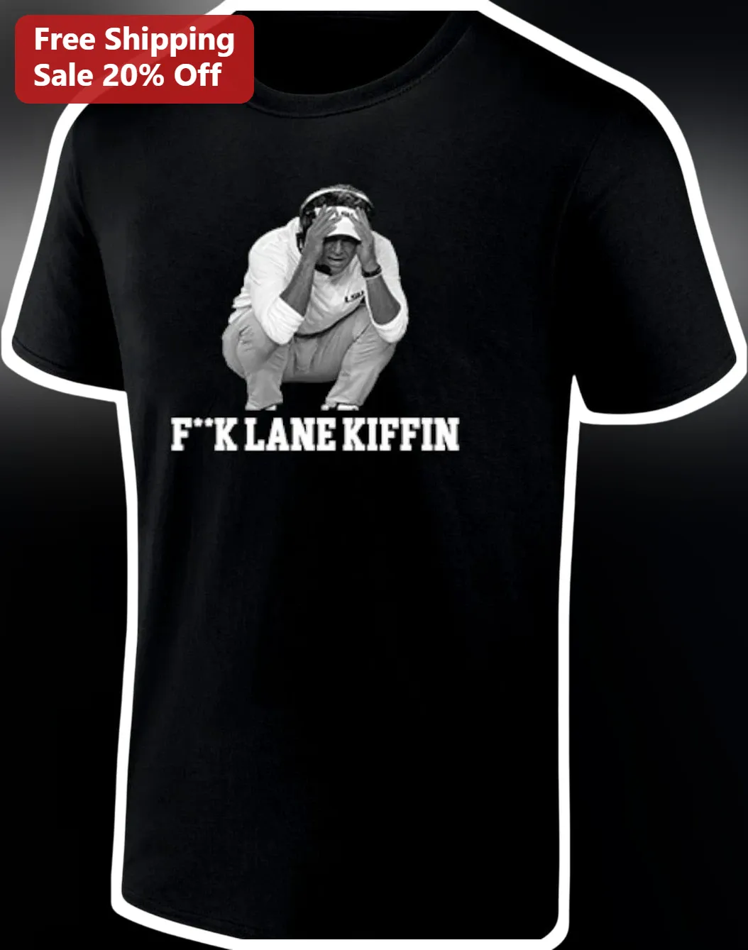 F**K Lane Kiffin Tee Viral CFP Meme Shirt for Ole Miss Fans