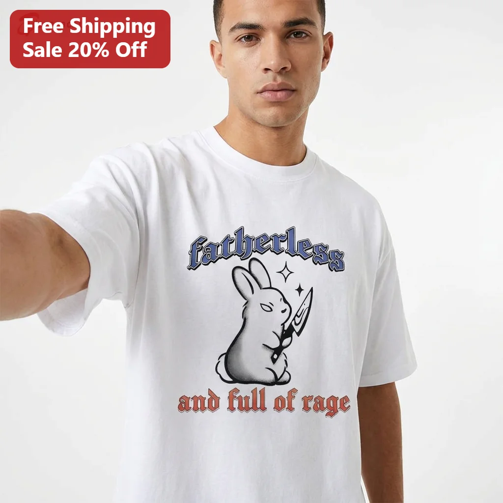 Fatherless and Full of Rage Tee Funny Bunny with Knife Dark Humor Meme Graphic Shirt
