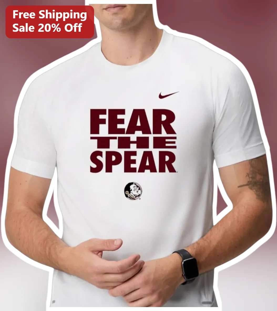 Fear The Spear FSU Tee Florida State Seminoles College Football Shirt