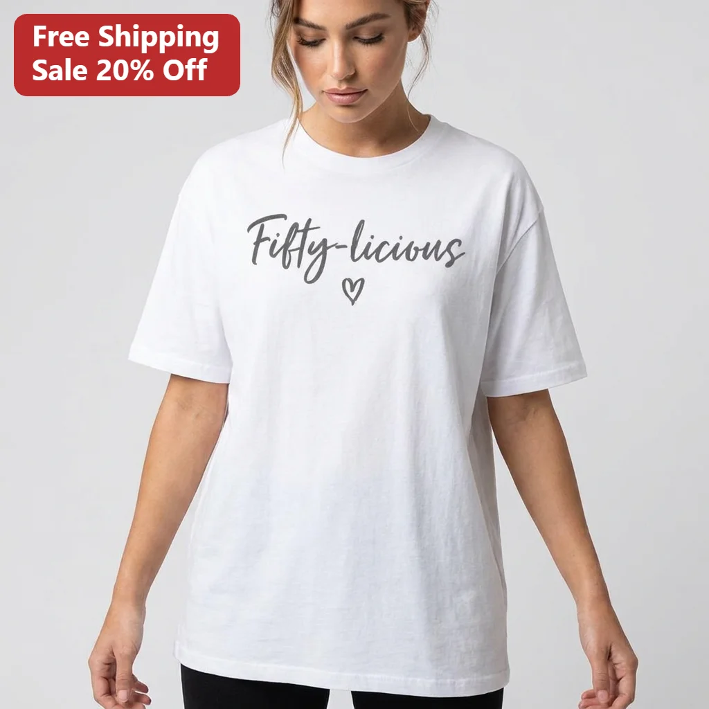 Fifty-licious Tee 50th Birthday Shirt Gift for Her Turning 50 Milestone Birthday