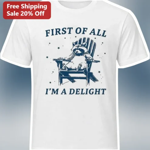 First Of All I'm A Delight Vintage Raccoon Graphic Tee Funny Retro Trash Panda Shirt