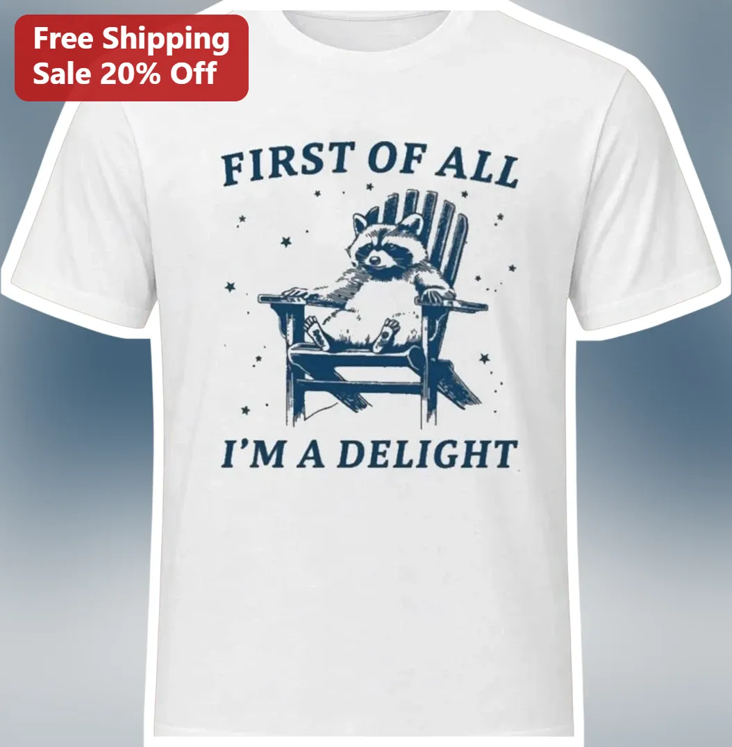 First Of All I'm A Delight Vintage Raccoon Graphic Tee Funny Retro Trash Panda Shirt