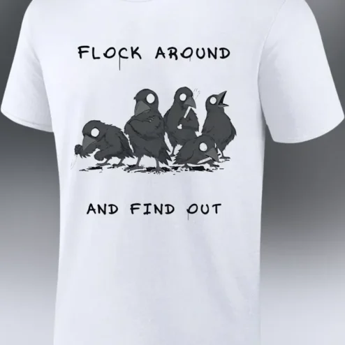 Flock Around and Find Out Funny Bird Lover Graphic Tee for Crow Enthusiasts