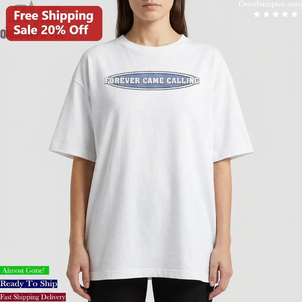 Forever Came Calling Tee Pop Punk Band Merch Shirt