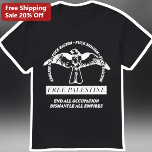Free Palestine End All Occupation Dismantle All Empires Graphic Tee