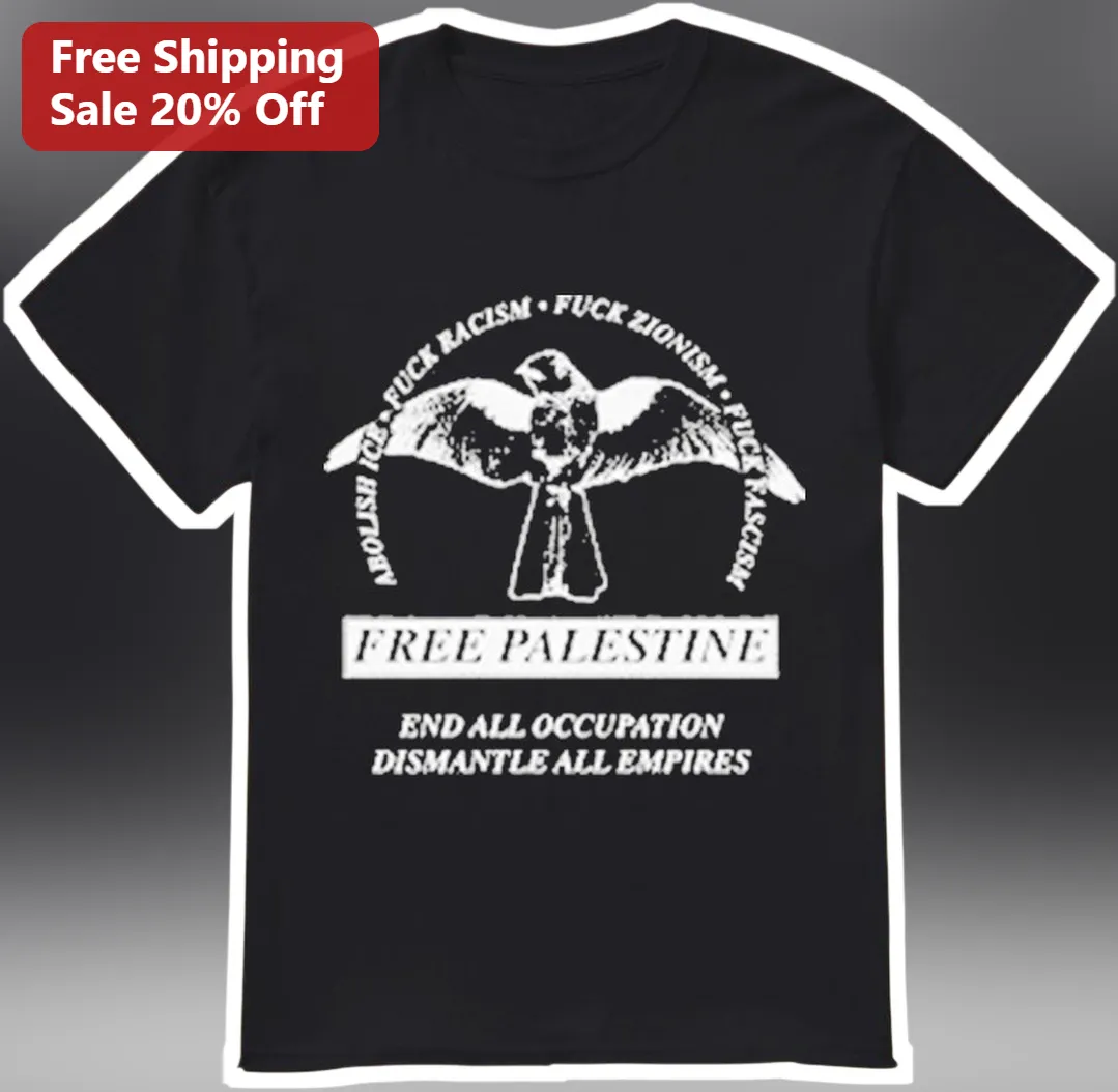 Free Palestine End All Occupation Dismantle All Empires Graphic Tee