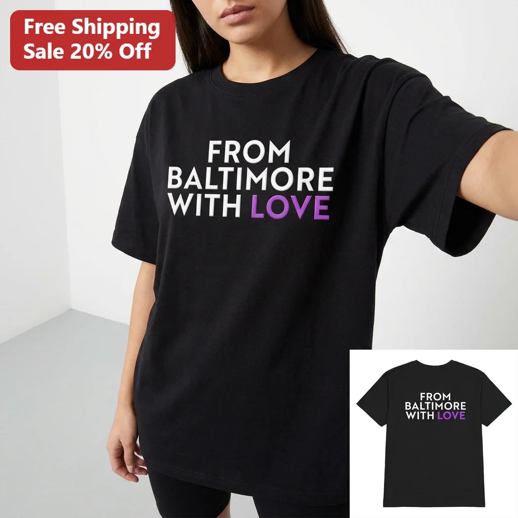 From Baltimore With Love Tee, Baltimore City Pride Shirt, Maryland Gift for Locals, Visitors