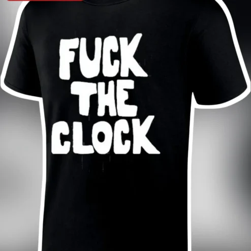 Fuck The Clock Tee As Worn By Patti Smith Punk Rock Graphic T-Shirt