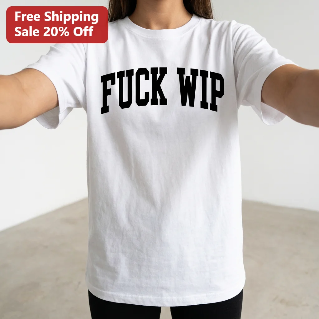 Fuck WIP Tee Edgy Arched Varsity Slogan Graphic Shirt for Sports Radio Fans