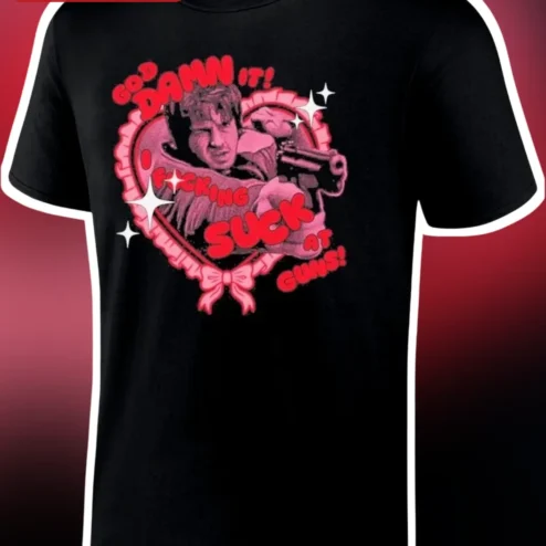 God Damn It! Fucking Suck At Guns! Ash Williams Evil Dead Graphic Tee
