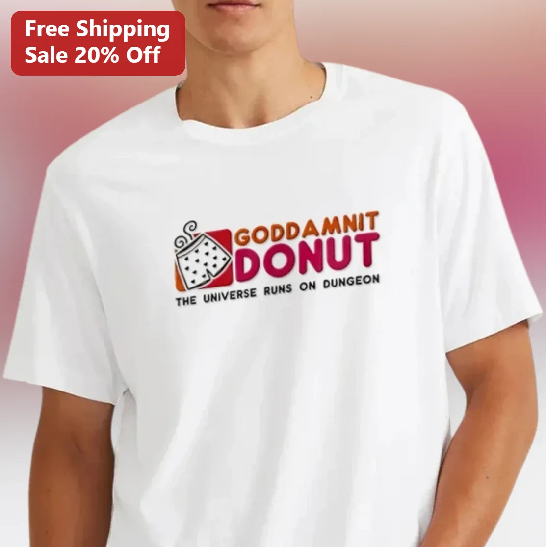 Goddamnit Donut The Universe Runs On Dungeon Tee, Funny Dungeon Crawler Carl Gift for Gamers