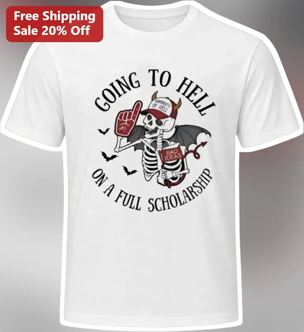 Going To Hell On A Full Scholarship Tee Funny College Graduation Gift Sarcastic Skeleton Graphic Shirt
